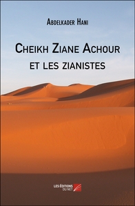 Cheikh Ziane Achour et les zianistes