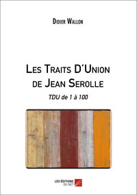 Les Traits D'Union de Jean Serolle