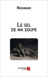 Le sel de ma soupe