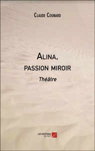 Alina, passion miroir