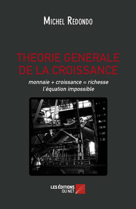 THEORIE GENERALE DE LA CROISSANCE