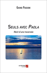 Seuls avec Paola - Récit d'une traversée