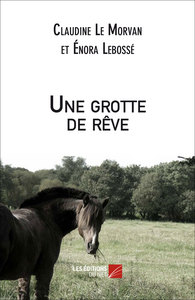 Une grotte de rêve