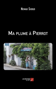 Ma plume à Pierrot