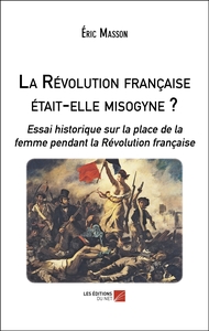 La Révolution française était-elle misogyne ?