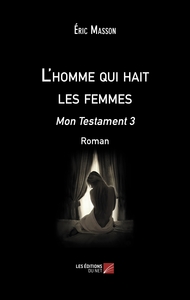 L'homme qui hait les femmes
