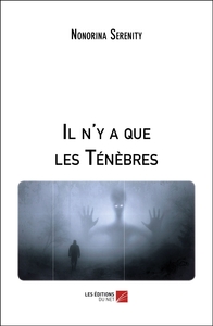 Il n'y a que les Ténèbres