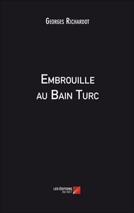 Embrouille au Bain Turc