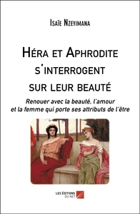 Héra et Aphrodite s'interrogent sur leur beauté