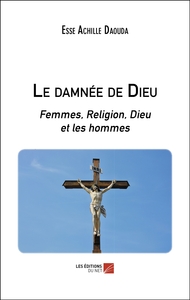 Le damnée de Dieu