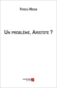 Un problème, Aristote ?