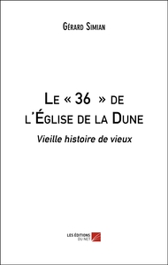 Le « 36 » de l'Église de la Dune