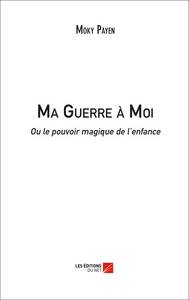 Ma Guerre à Moi