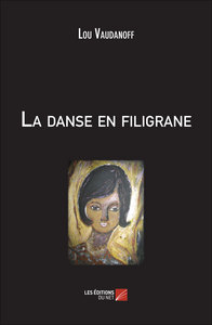 La danse en filigrane