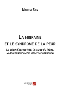 La migraine et le syndrome de la peur