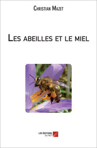 Les abeilles et le miel