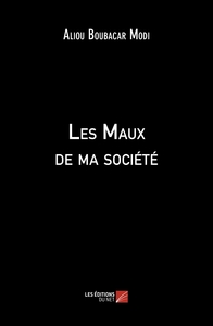 Les Maux de ma société