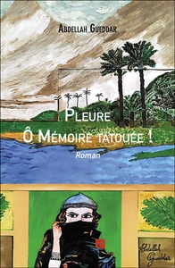 Pleure Ô Mémoire tatouée !