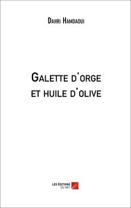 Galette d'orge et huile d'olive