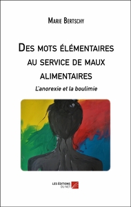 Des mots élémentaires au service de maux alimentaires