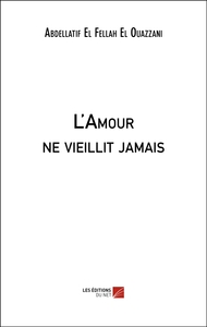 L'Amour ne vieillit jamais