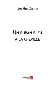 Un ruban bleu à la cheville