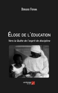 Éloge de l'éducation : Vers la Quête de l'esprit de discipline