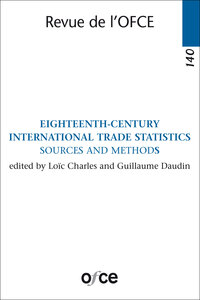 N° 140 - EIGHTEENTH-CENTURY INTERNATIONAL TRADE STATISTICS SOURCES AND METHODS