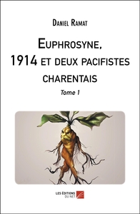 Euphrosyne, 1914 et deux pacifistes charentais