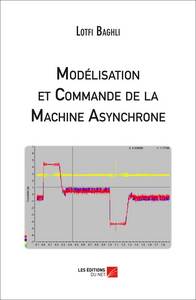 Modélisation et Commande de la Machine Asynchrone