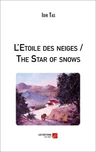 L'Etoile des neiges / The Star of snows