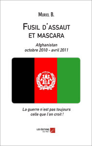 Fusil d'assaut et mascara - LIVRE ARRETE