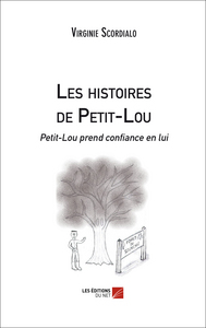 Les histoires de Petit-Lou - Petit-Lou prend confiance en lui