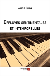 Effluves sentimentales et intemporelles