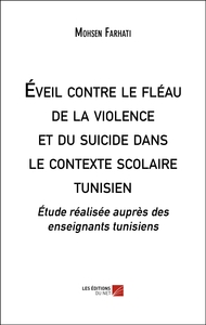 Éveil contre le fléau de la violence et du suicide dans le contexte scolaire tunisien