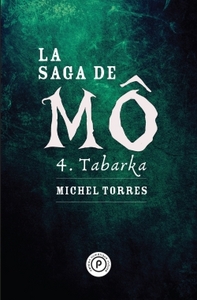 LA SAGA DE MO, TOME 4 : TABARKA