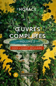OEUVRES COMPLETES, VOLUME 2 - ODES & CHANT SECULAIRE