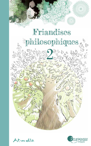 Friandises philosophiques Tome 2