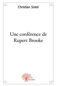Une conférence de Rupert Brooke