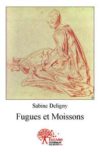 Fugues et moissons