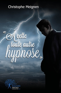 « À cette toute autre hypnose »