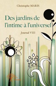 Des jardins de l'intime à l'universel