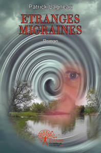 ETRANGES MIGRAINES