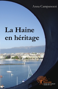 La Haine en héritage - Tome 2