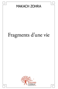 Fragments d'une vie