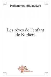 Les rêves de l'enfant de kerkera