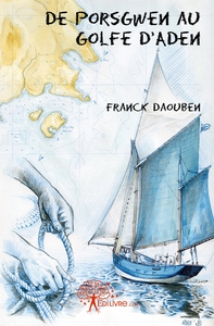 De Porsgwen au golfe d'Aden