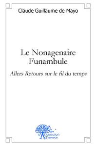 Le nonagenaire funambule