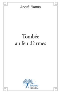 Tombée au feu d'armes