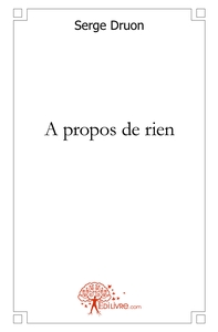 A propos de rien